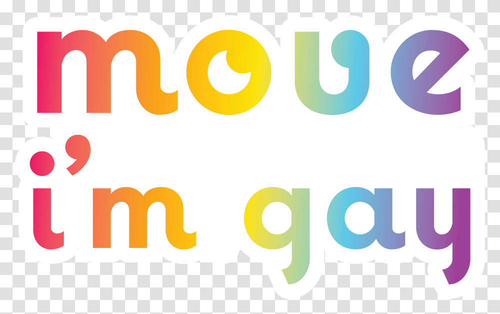 Im Gay, Word, Alphabet, Number Transparent Png