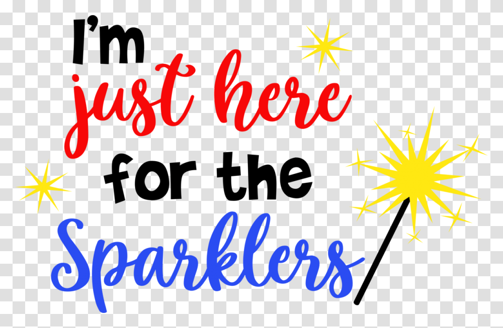 Im Just Here For The Sparklers Albb Blanks, Handwriting, Alphabet Transparent Png