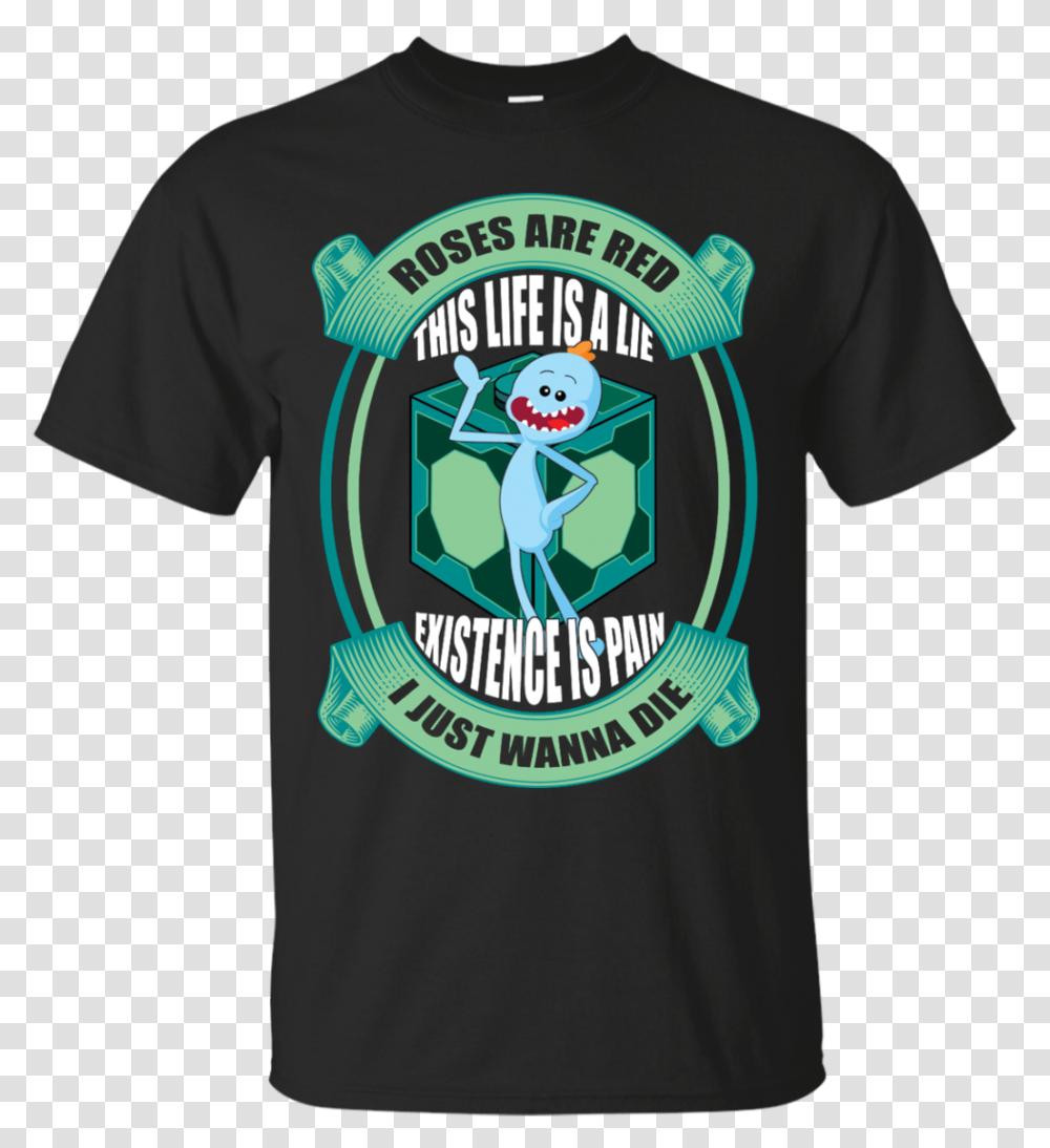 Image 17px Mr Meeseeks Mr Meeseeks Roses Are Red Shirt, Apparel, T-Shirt, Person Transparent Png