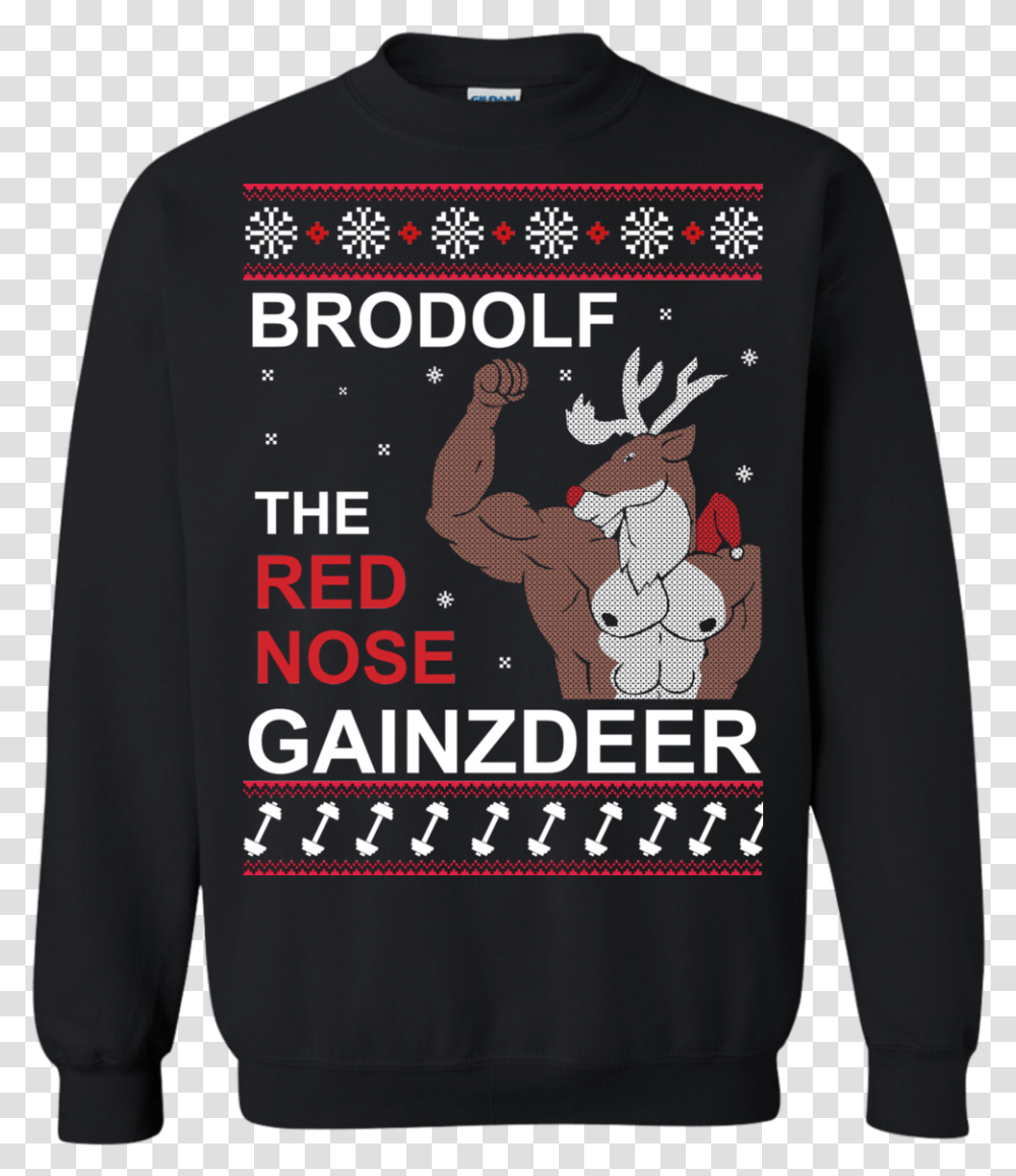 Image 307 Brodolf The Red Nose Gainzdeer Christmas Brodolf The Red Nose Gainzdeer Shirt, Apparel, Sleeve, Long Sleeve Transparent Png