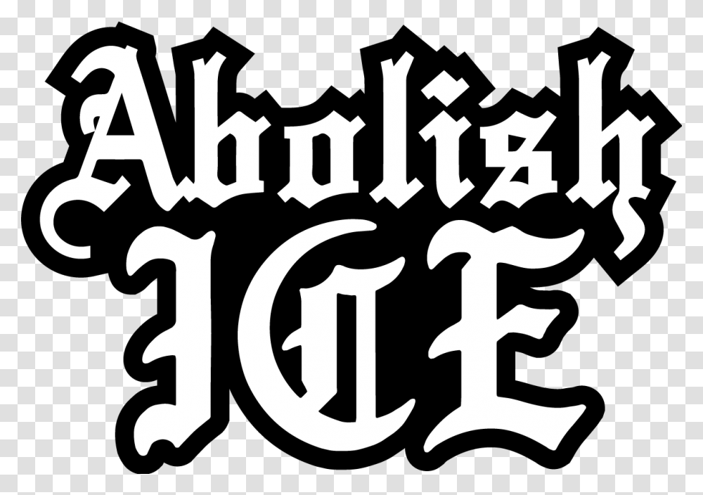 Image Abolish Ice United We Dream, Handwriting, Calligraphy, Label Transparent Png