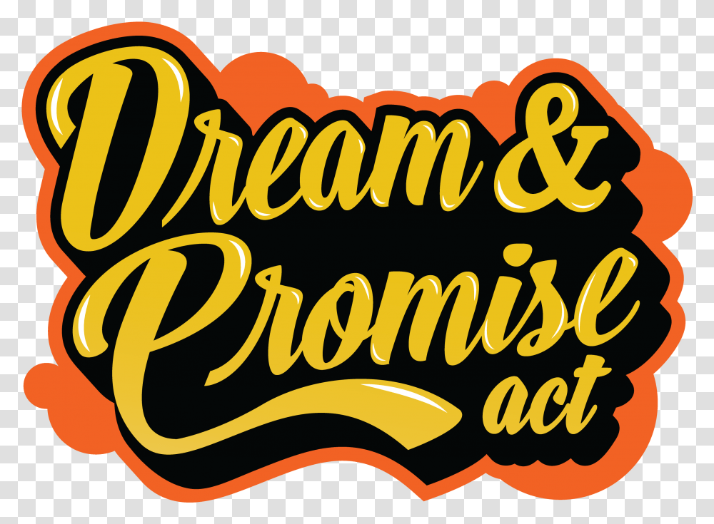 Image Dream And Promise Act, Label, Calligraphy, Handwriting Transparent Png