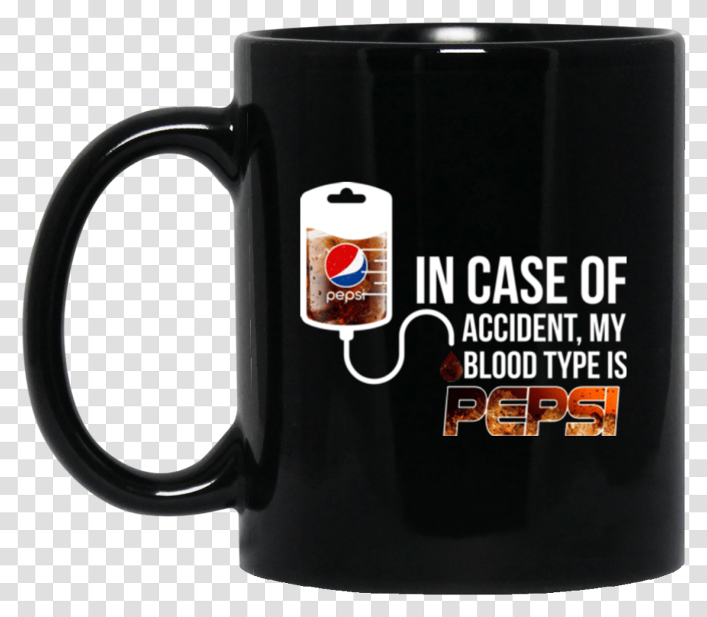 Image In Case Of Accident My Blood Type Is Pepsi T Coffee And Contemplation Coffee Mug, Coffee Cup, Camera, Electronics, Stein Transparent Png