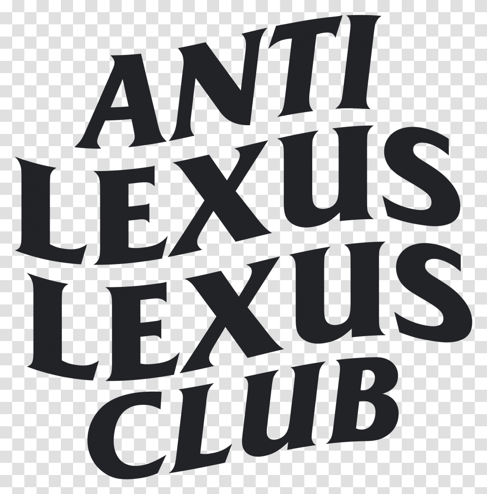 Image Of Anti Lexus Lexus Club Decal 5 By Atlantis Gym, Alphabet, Letter, Handwriting Transparent Png