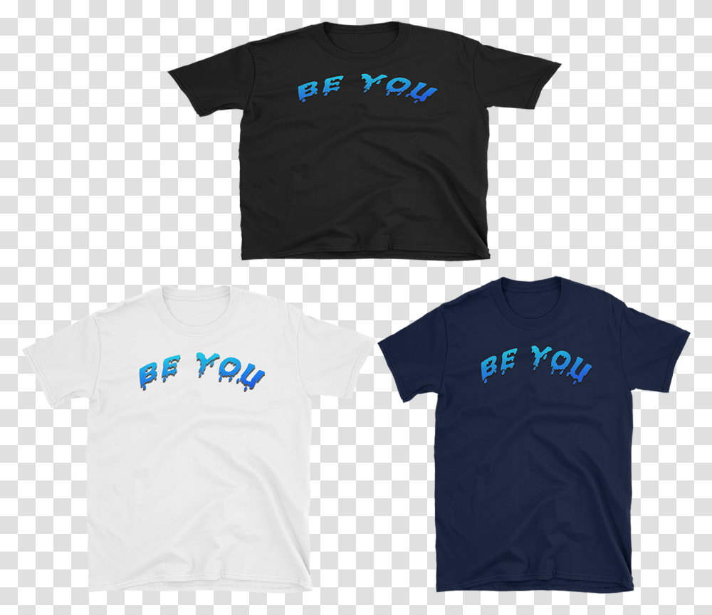 Image Of Be You X Paint Dripping Active Shirt, Apparel, T-Shirt Transparent Png