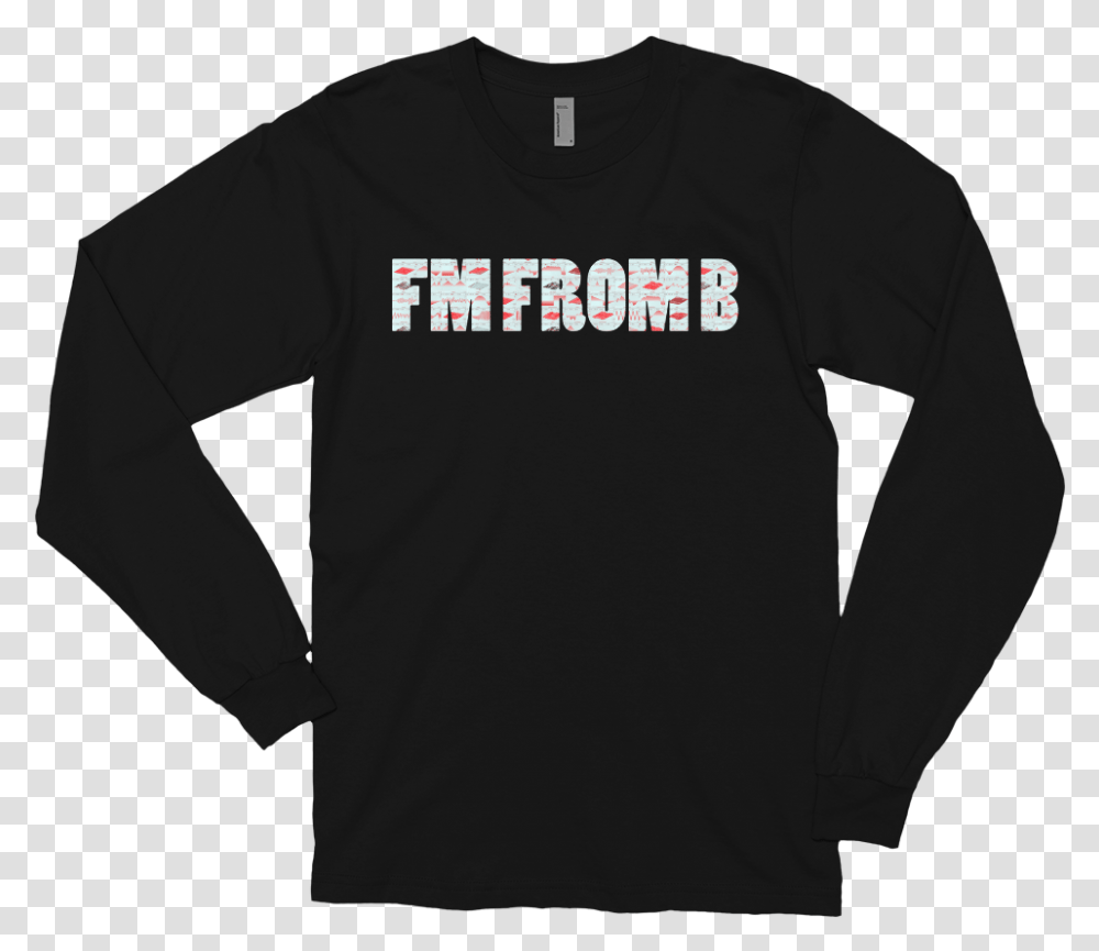 Image Of Fm From B Love Long Sleeve Shirt, Apparel, T-Shirt, Sweatshirt Transparent Png