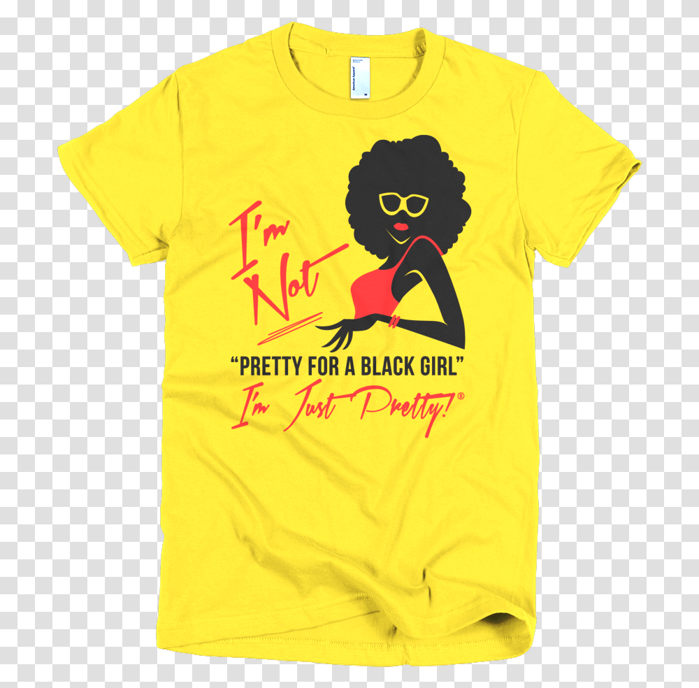 Image Of Iquotm Not Pretty For A Black Girl Chic Lady Weight Loss T Shirts Women, Apparel, T-Shirt, Person Transparent Png