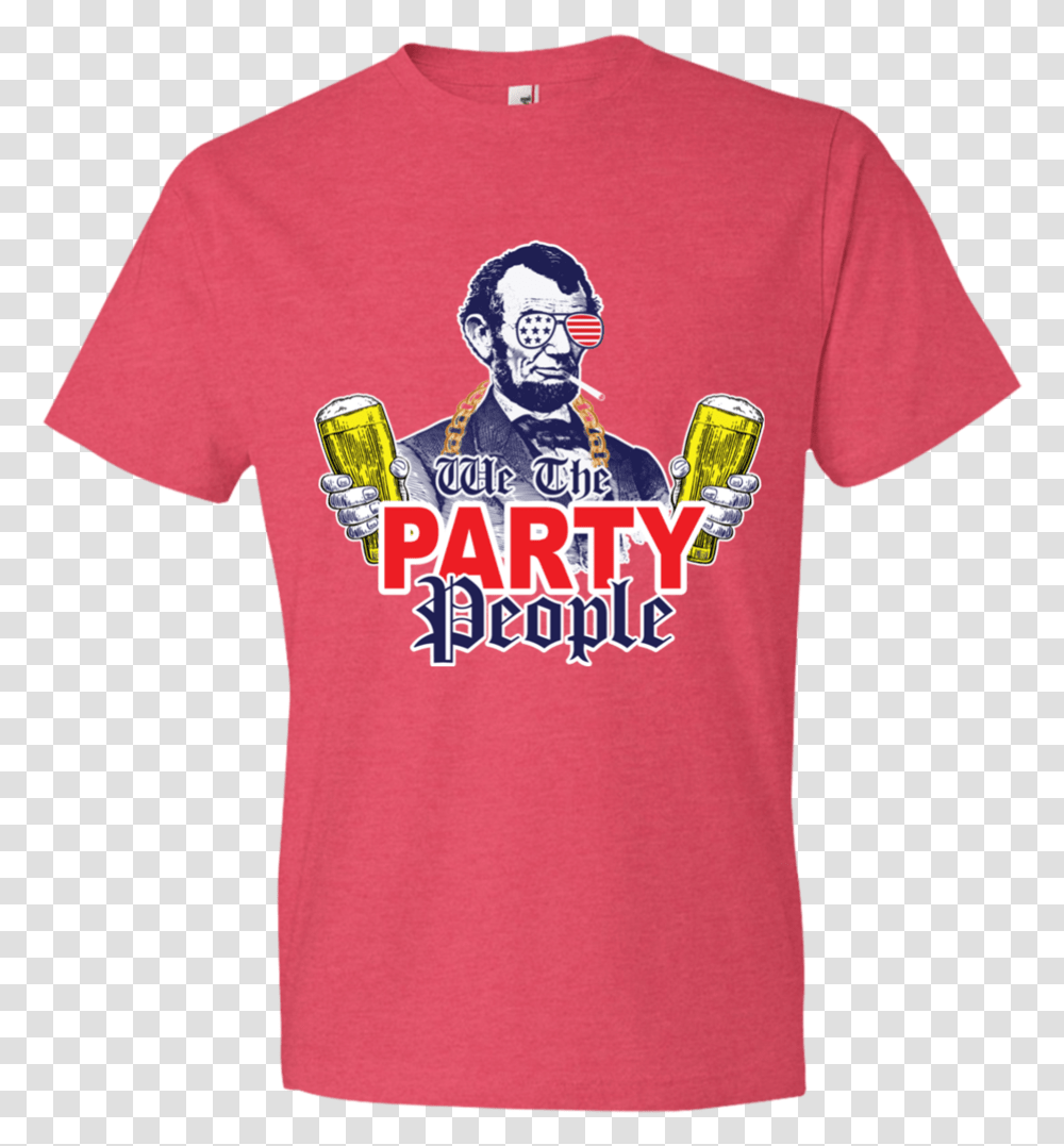 Image Of We The Party People 980 Anvil Lightweight Party People T Shirt, Apparel, T-Shirt, Helmet Transparent Png