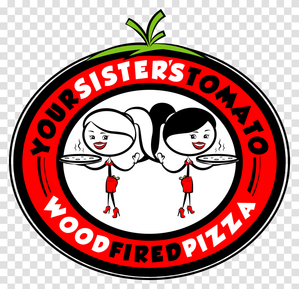 Image Your Sisters Tomato, Label, Sticker, Logo Transparent Png