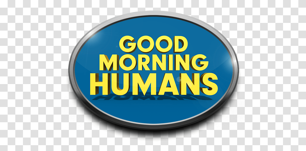 Imagination Good Morning Humans Circle, Word, Text, Label, Alphabet Transparent Png