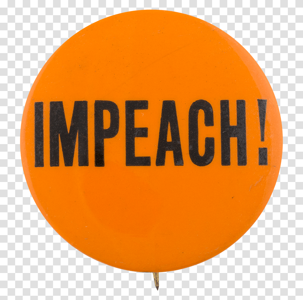 Impeach Cause Button Museum Impeachment Background, Logo, Trademark, Word Transparent Png
