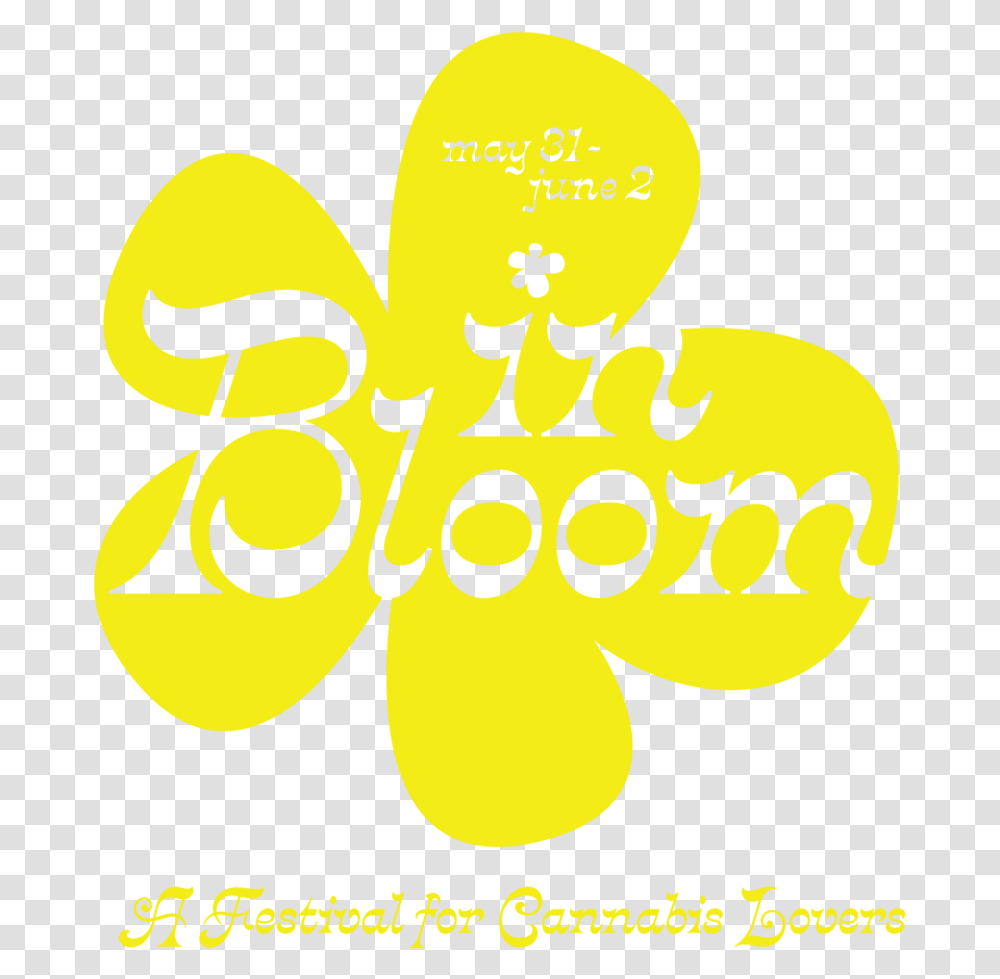 In Bloom A Festival For Cannabis Lovers Graphic Design, Text, Symbol, Peeps, Graphics Transparent Png