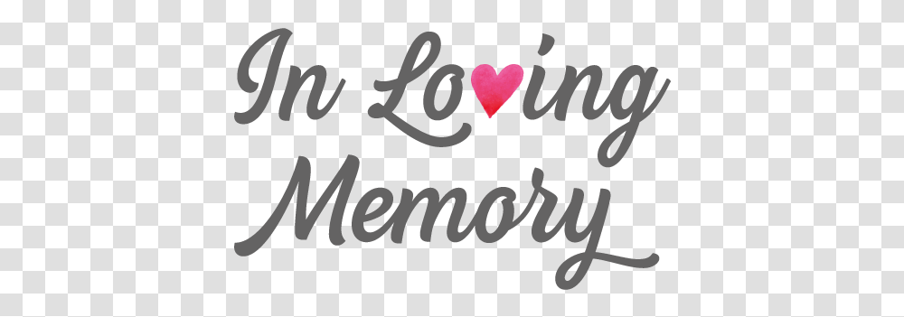 In Loving Memory 2 Image Loving Memory Design, Text, Alphabet, Handwriting, Poster Transparent Png