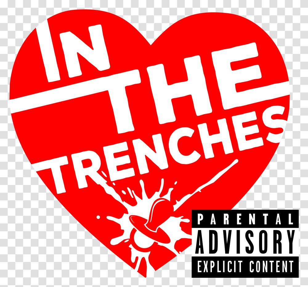 In The Trenches A Parenting Musical Parental Advisory, Text, Poster, Advertisement, Heart Transparent Png