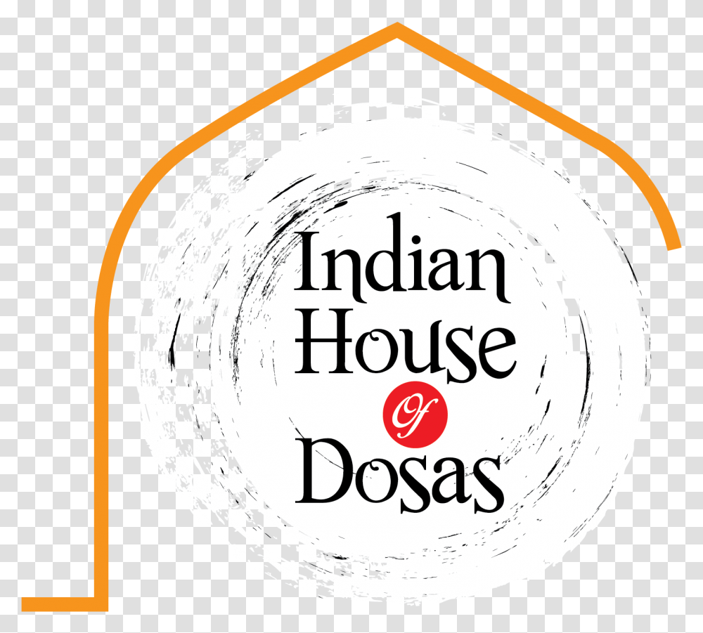 Indian House Of Dosas Piscataway Nj Indian House Of Dosas, Label, Word, Alphabet Transparent Png