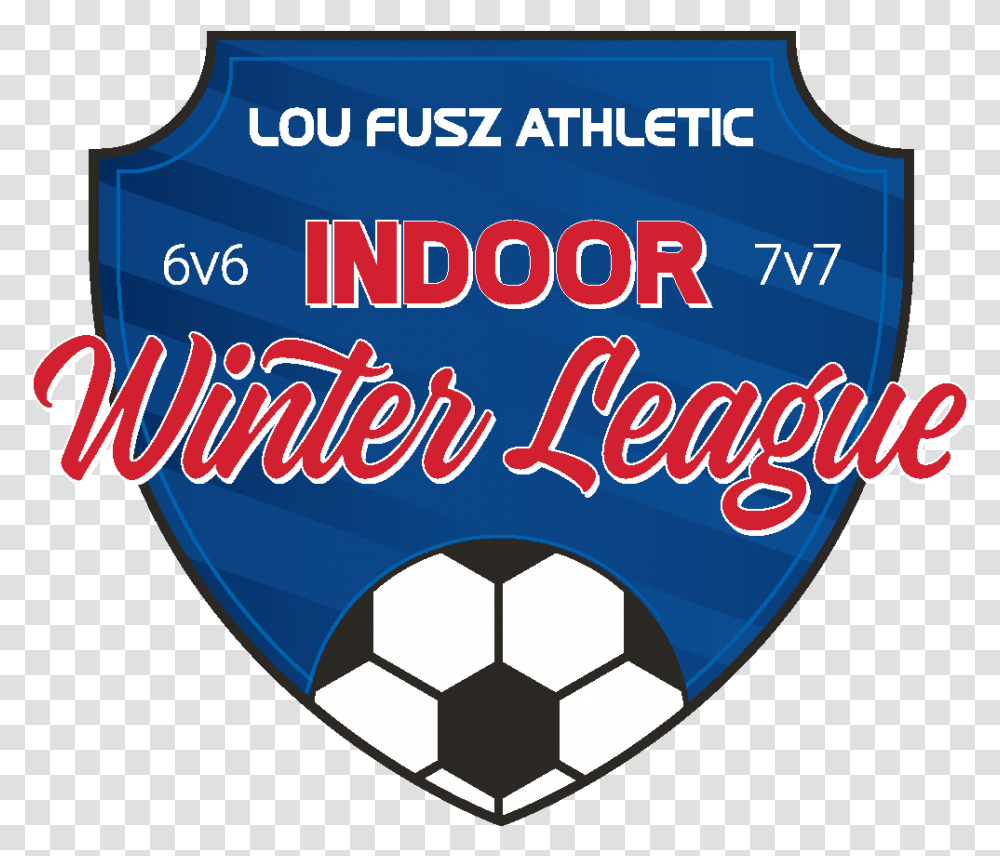 Indoorwinterleague 2019wstournycamplogo Lou Fusz, Text, Soccer Ball, Label, Symbol Transparent Png