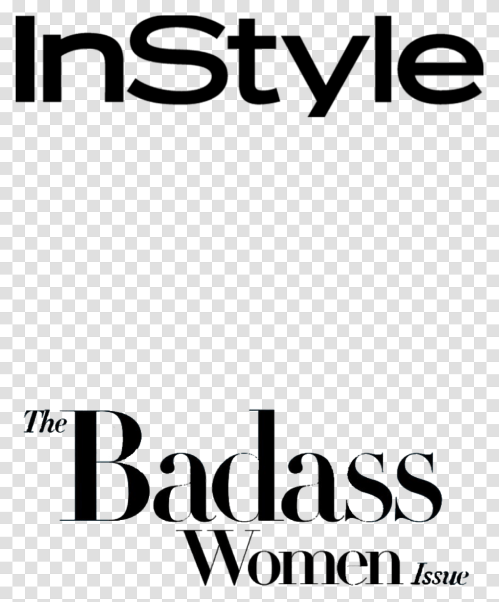 Instyle Magazine Fashion Style Badass Women Badasswomen Instyle Magazine In Style, Alphabet, Number Transparent Png