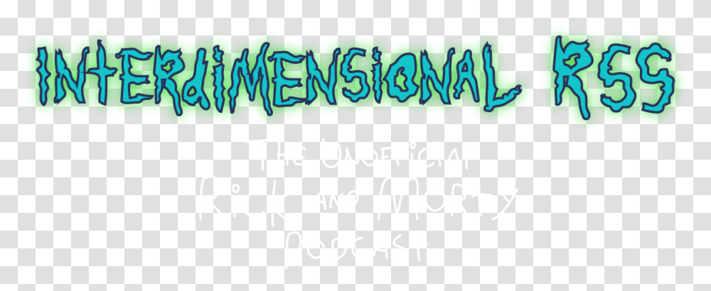 Interdimensional Rss Rick And Morty Calligraphy, Label, Sticker, Handwriting Transparent Png