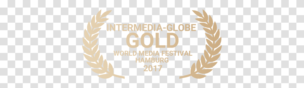 Intermedia Globe Gold At World Media Festival 2017 Diary Laurel Wreath Vector Svg, Text, Clothing, Apparel, Alphabet Transparent Png