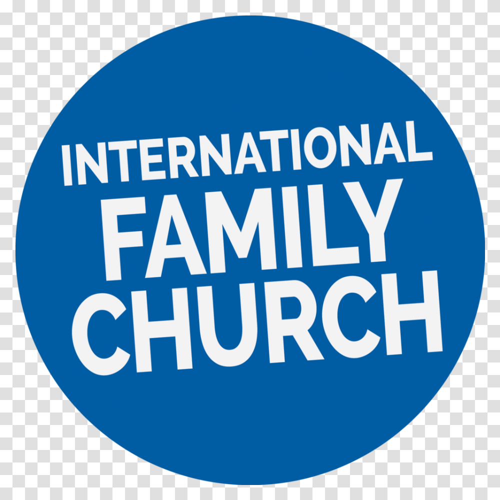 International Family Church Logo, Text, Word, Clothing, Poster Transparent Png