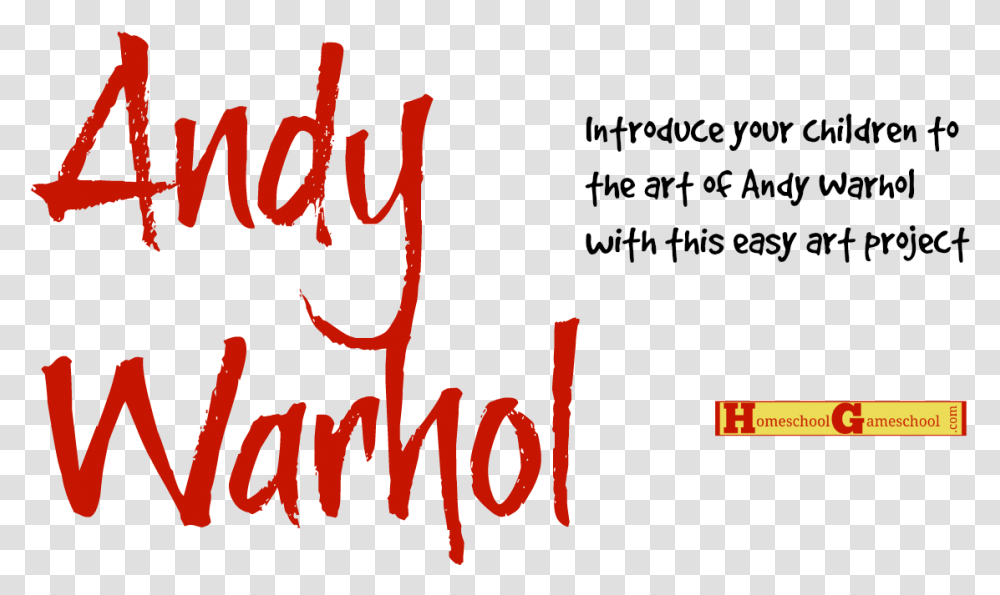 Introduce Your Children To The Art Of Andy Warhol With, Calligraphy, Handwriting, Poster Transparent Png