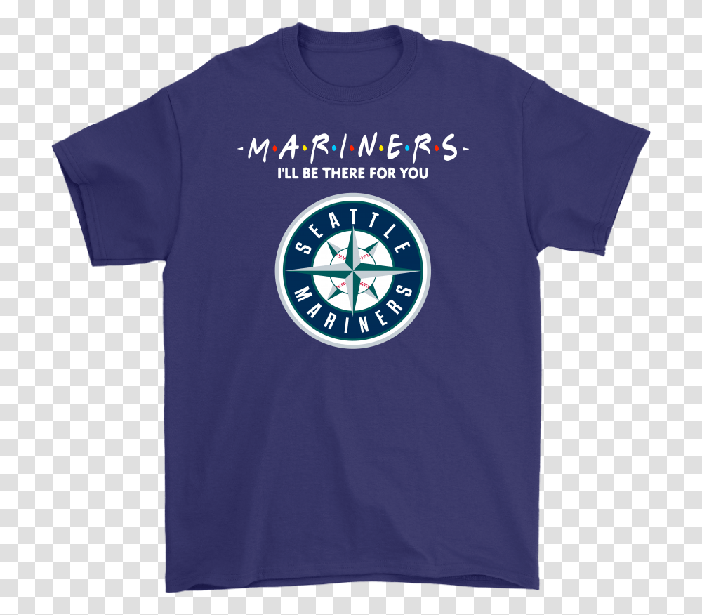 Iquotll Be There For You Seattle Mariners Friends Movie Seattle Mariners, T-Shirt, Logo Transparent Png