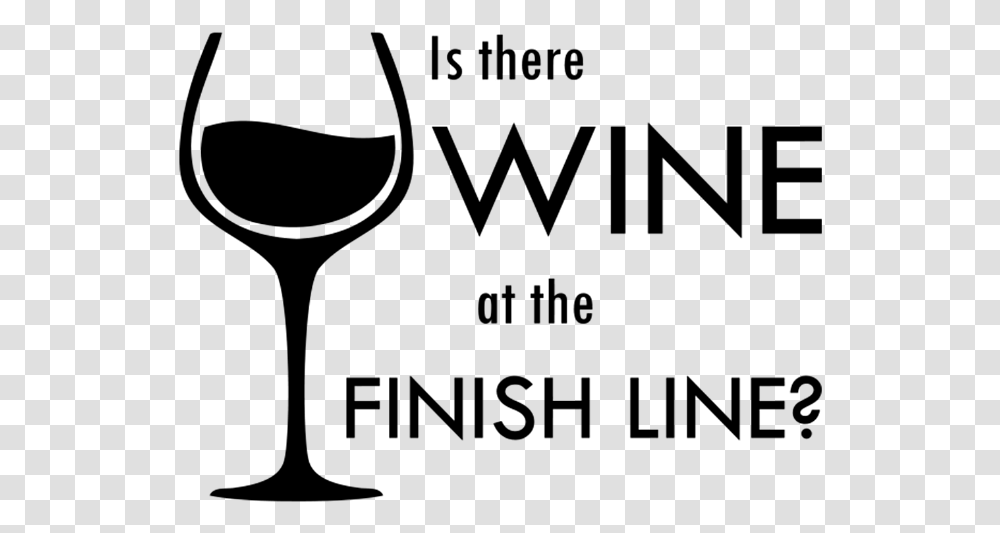 Is There Wine At The Finish Line Wine Glass, Gray, World Of Warcraft Transparent Png