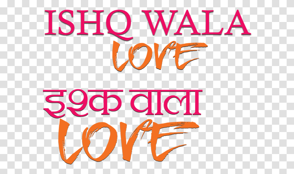 Ishq Wala Love Netflix Text, Alphabet, Word, Book, Poster Transparent Png