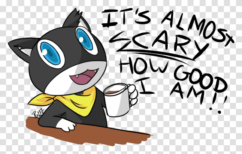 It's Almost Scary How Good Its Almost Scary How Good I Am, Coffee Cup, Beverage, Drink, Reading Transparent Png