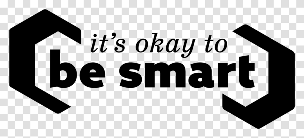 It's Okay To Be Smart Calligraphy, Gray, World Of Warcraft Transparent Png