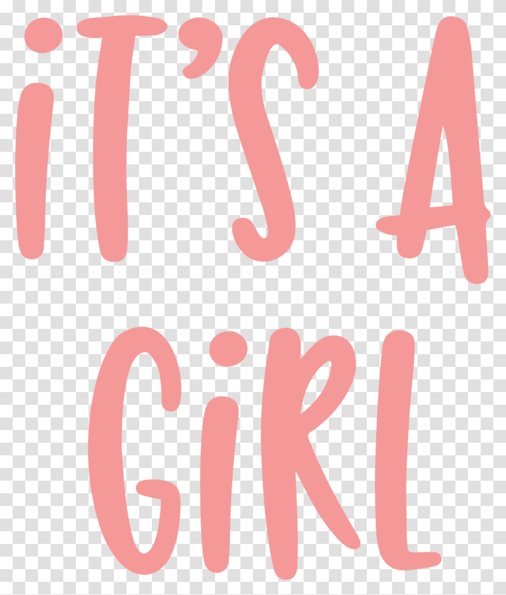 Its A Girl, Handwriting, Calligraphy, Alphabet Transparent Png