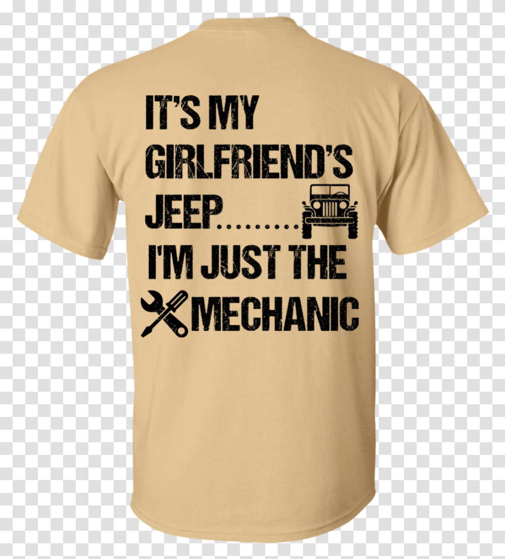 Its My Girlfriends Jeep Im Just The Mechanic Black Boeing Ah 64 Apache T Shirt, Apparel, T-Shirt Transparent Png