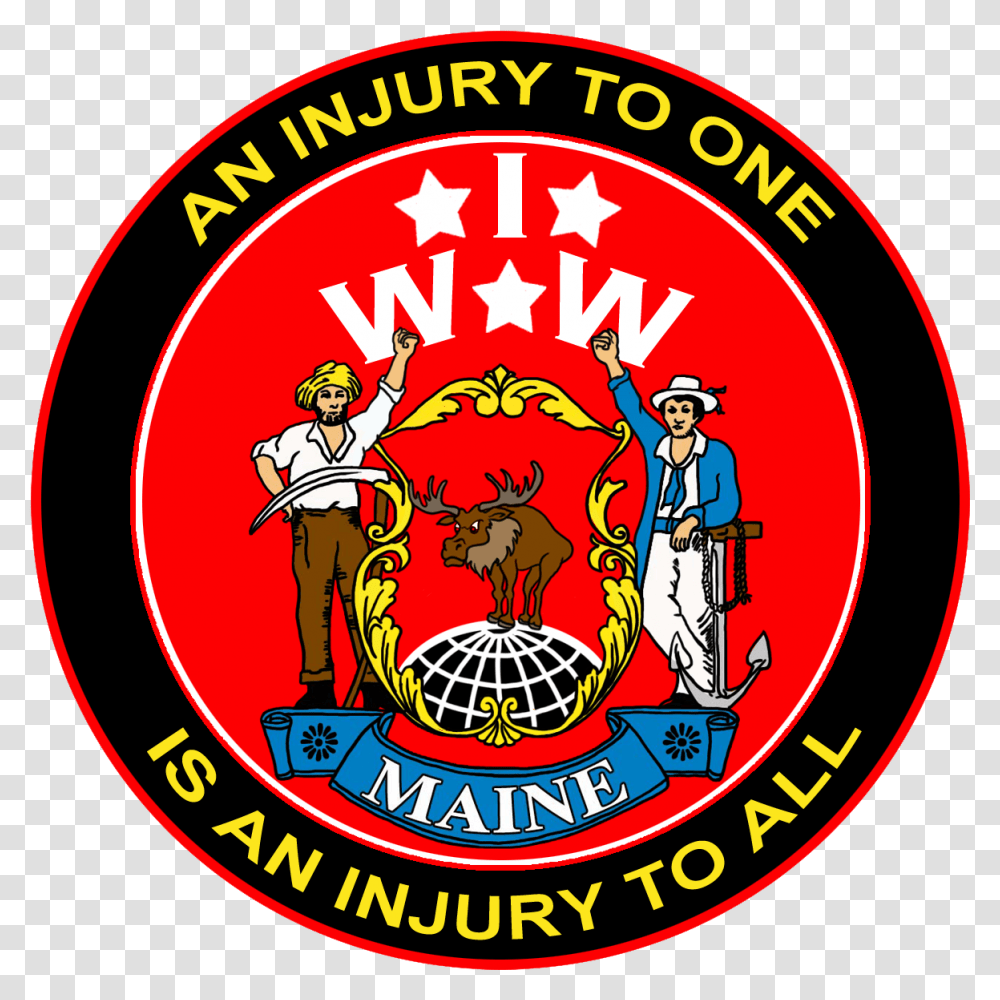 Iww Maine Union Logo Slogan Mottos Organizations Injury To One Is An Injury, Trademark, Poster, Advertisement Transparent Png