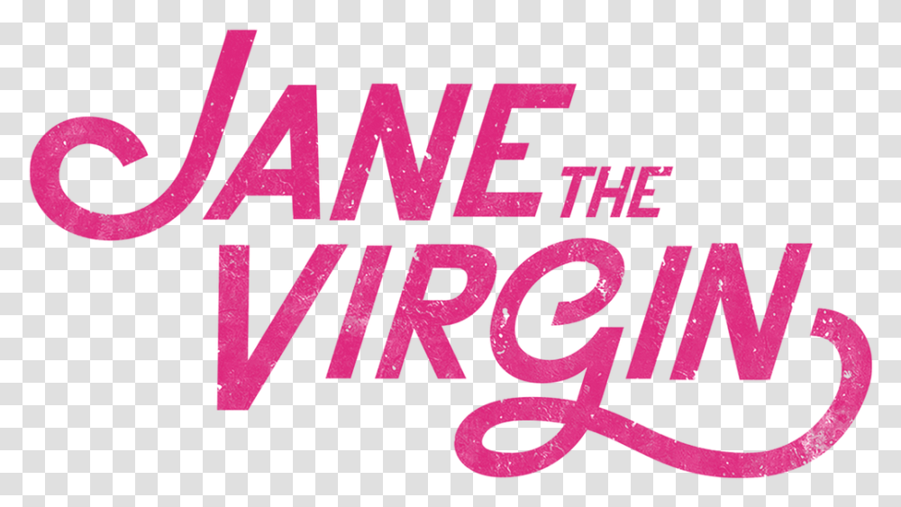 Jane The Virgin Jane The Virgin, Text, Alphabet, Word, Symbol Transparent Png