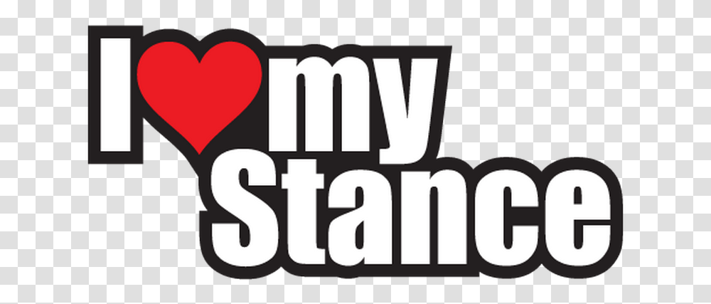 Jdm I Love My Stance Decal Language, Label, Text, Word, Logo Transparent Png