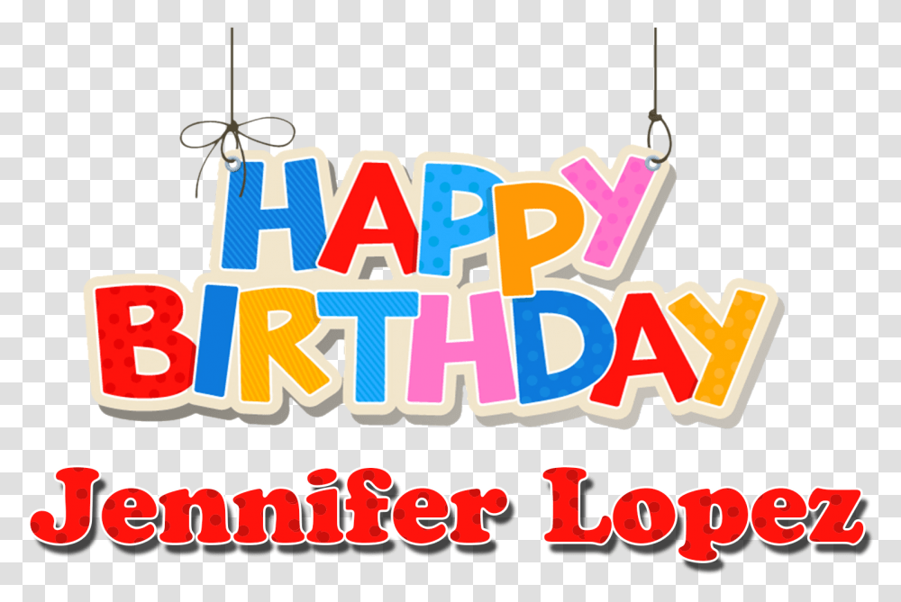 Jennifer Lopez Happy Birthday Name Happy Birthday Roman Reigns India, Urban Transparent Png