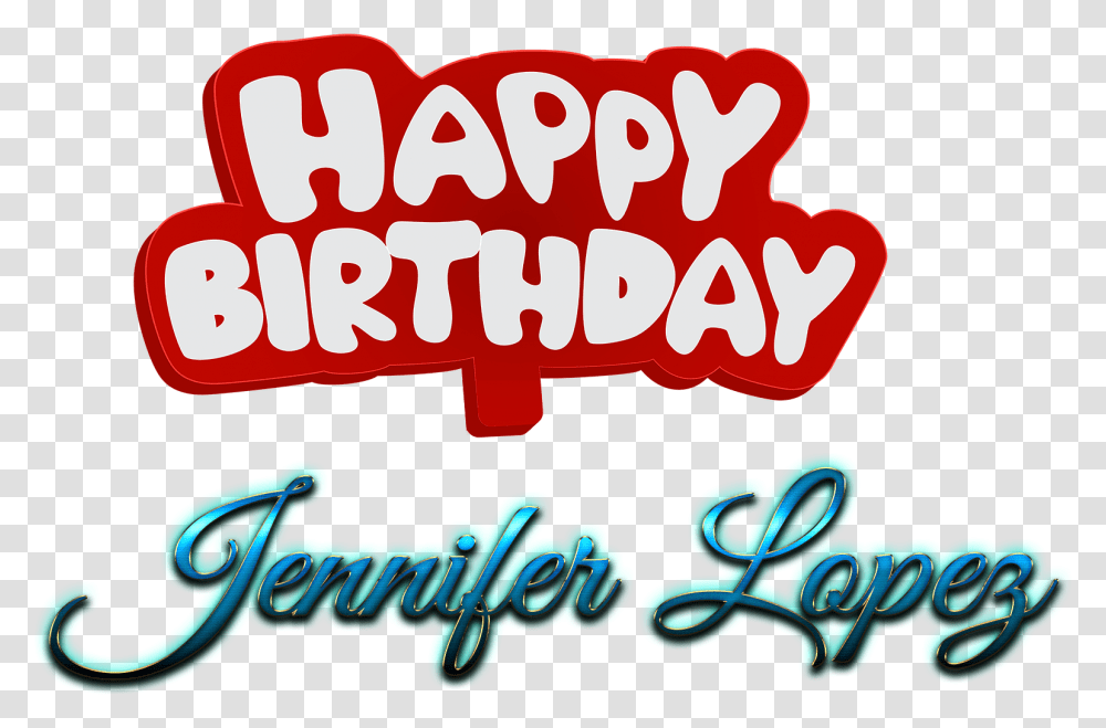 Jennifer Lopez Happy Birthday Name Logo Calligraphy, Alphabet, Label, Light Transparent Png