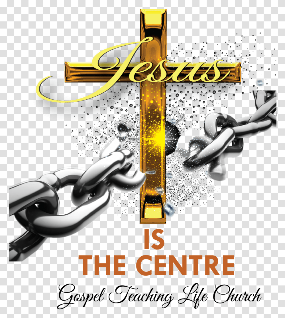 Jesus Is The Centre Gospel Teaching Life Church Background Chain Break, Poster, Advertisement, Transportation, Flyer Transparent Png