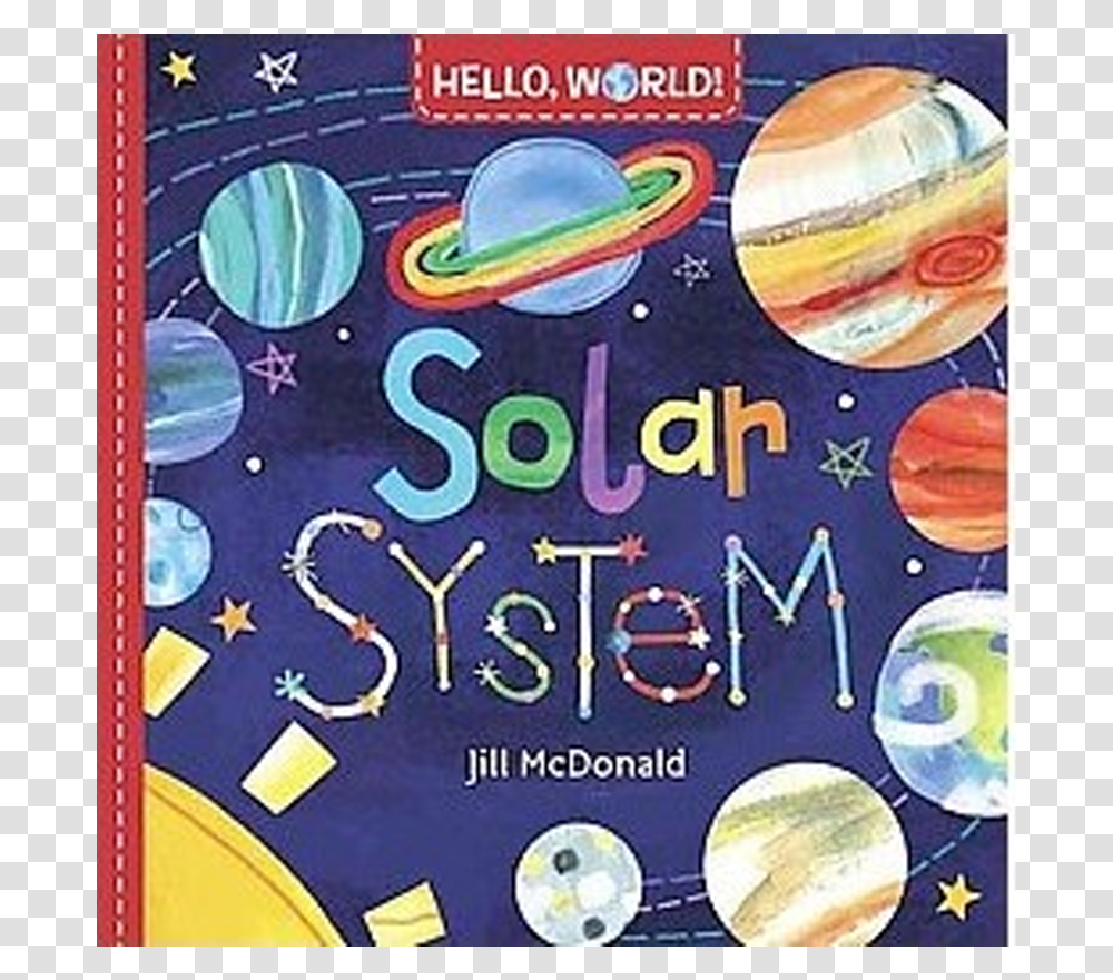Jill Mcdonald Hello World Solar System, Poster, Advertisement, Flyer, Paper Transparent Png