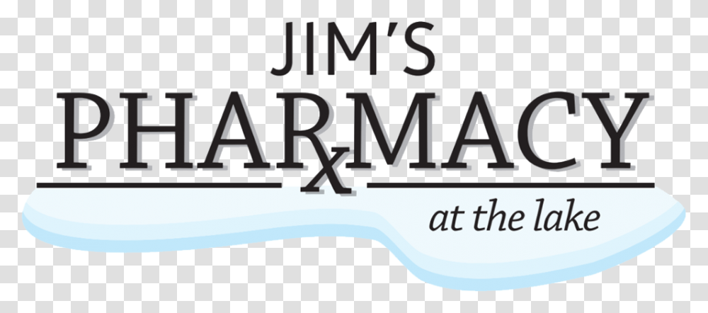 Jim's Pharmacy At The Lake Graphics, Label, Alphabet, Word Transparent Png