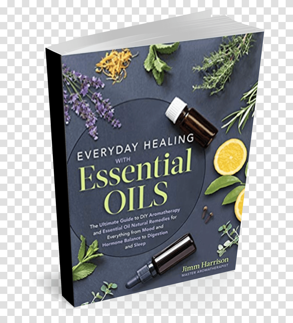 Jimm Essential Oil Healing Book Cover Essential Oils For Healing Book, Plant, Advertisement, Poster, Flyer Transparent Png