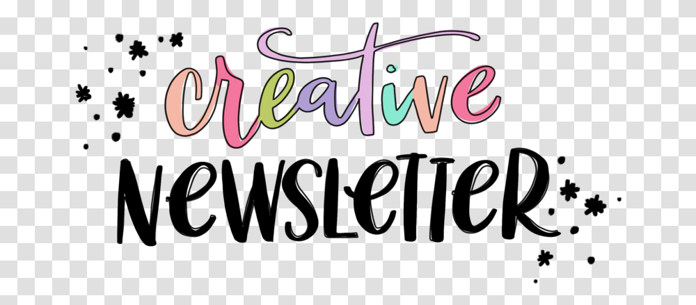 Join The Creative Newsletter And Get Weekly Inspiration Calligraphy, Handwriting, Alphabet, Label Transparent Png