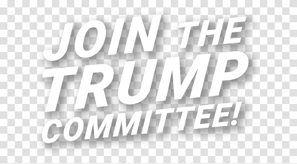 Join Trump Committee Graphics, Word, Alphabet Transparent Png