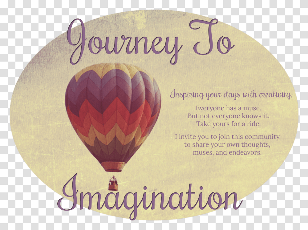 Journey To Imagination Hot Air Balloon, Vehicle, Transportation, Aircraft, Label Transparent Png
