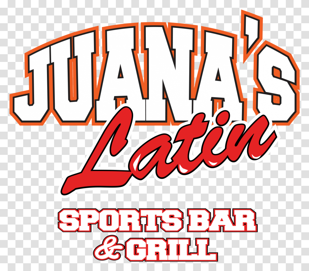 Juana S Latin Sports Bar And Grill Human Action, Word, Alphabet, Dynamite Transparent Png