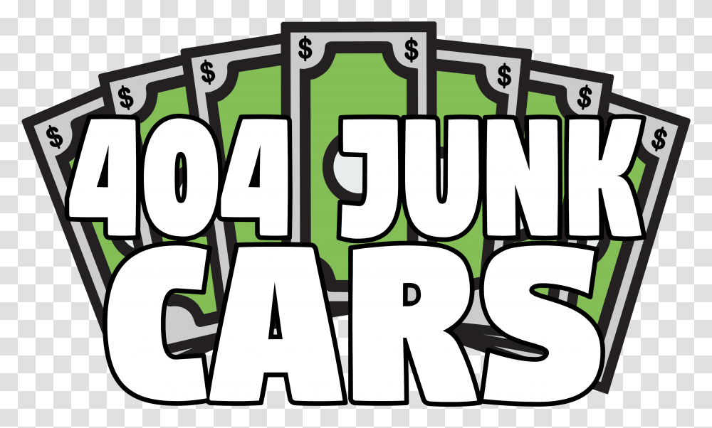 Junk Cars Atlanta - We Buy Cash For Clunkers Buys Junk Cars In Atlanta, Text, Word, Alphabet, Number Transparent Png