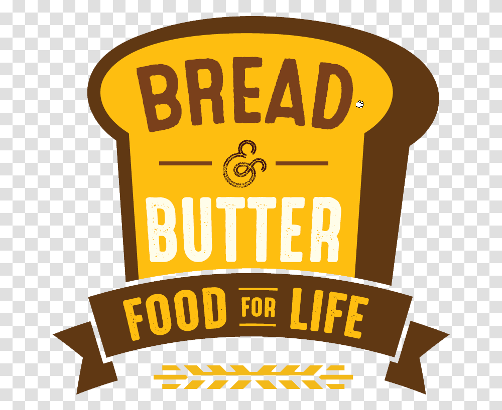 Just Bread And Butter Bread And Butter Logo, Food, Text, Plant, Symbol Transparent Png