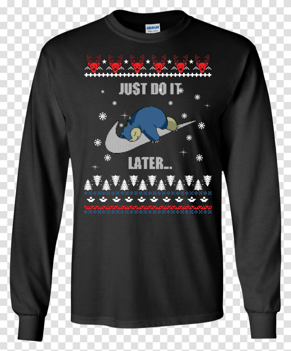 Just Do It Later Sweater Snorlax Christmas Shirt, Sleeve, Apparel, Long Sleeve Transparent Png