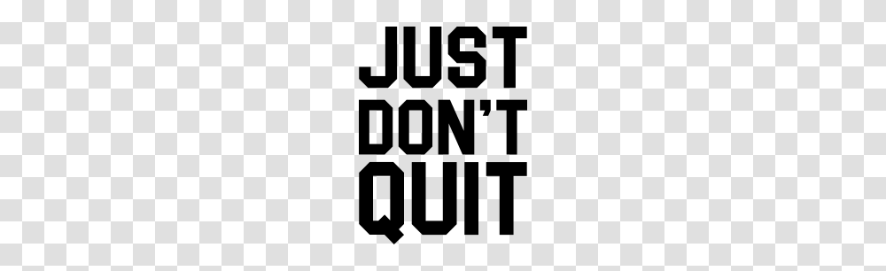 Just Dont Quit Just Do It, Gray, World Of Warcraft Transparent Png