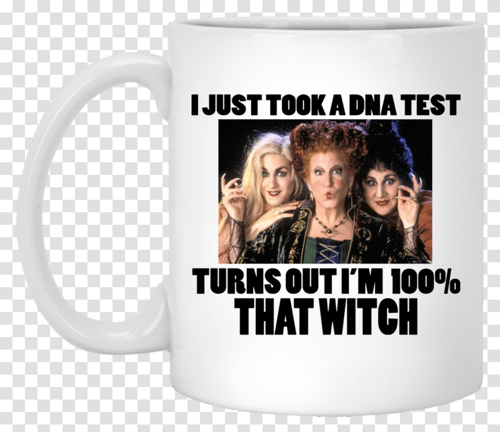 Just Took A Dna Test Turns Out I'm 100 That Witch, Coffee Cup, Person, Human, Id Cards Transparent Png
